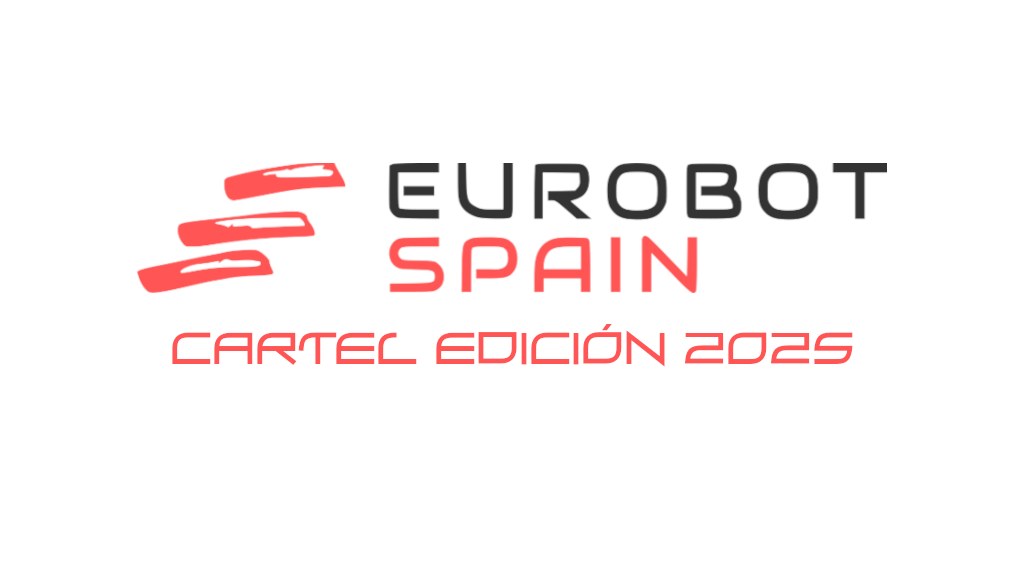 ¡Presentamos el cartel de Eurobot Spain 2025!